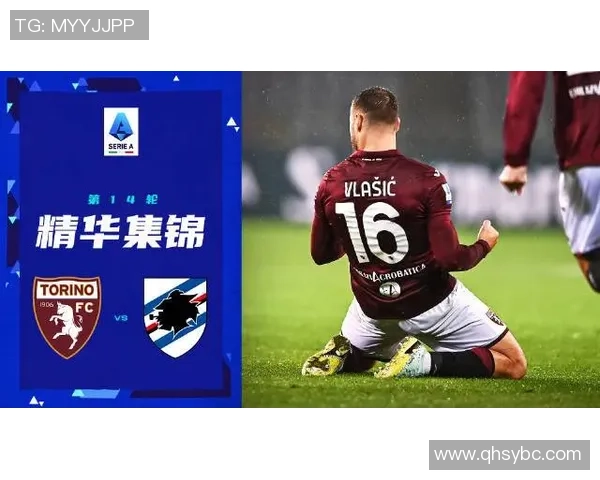 桑普多利亚与都灵足球队对决胜负预测分析及赛前展望 桑普多利亚与都灵足球队对决胜负预测分析及赛前展望