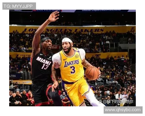 热火与湖人精彩对决视频回放全程回顾与精彩瞬间分析 热火与湖人精彩对决视频回放全程回顾与精彩瞬间分析